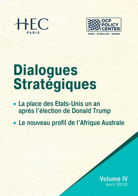 Dialogues Stratégiques "Volume IV: - La place des Etats-Unis un an après l’élection de Donald Trump - Le nouveau profil de l’Afrique Australe"